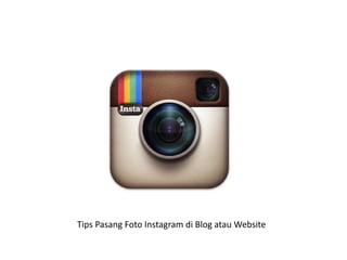 Tips Pasang Foto Instagram di Blog atau Website
 