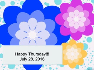 Happy Thursday!!!
July 28, 2016
 