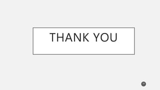 THANK YOU
10
 