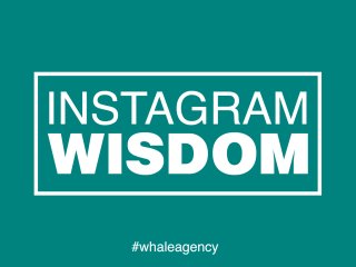 Instagram Wisdom