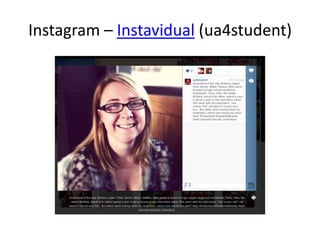 Instagram – Instavidual (ua4student)
 