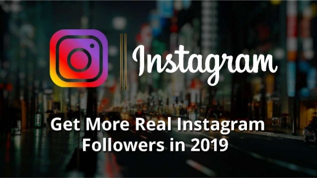  - get followers real on instagram