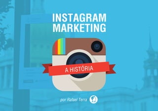 Instagram Marketing - A história  | Maratona Digital