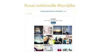 Kuvat nettisivuille #hyväjäke
 