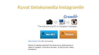 Kuvat tietokoneelta Instagramiin
 