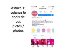 Astuce	1:	
soignez	le	
choix	de	
vos	
pictos	/	
photos	
 