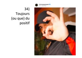 34)	
Toujours	
(ou	que)	du	
positif	
 