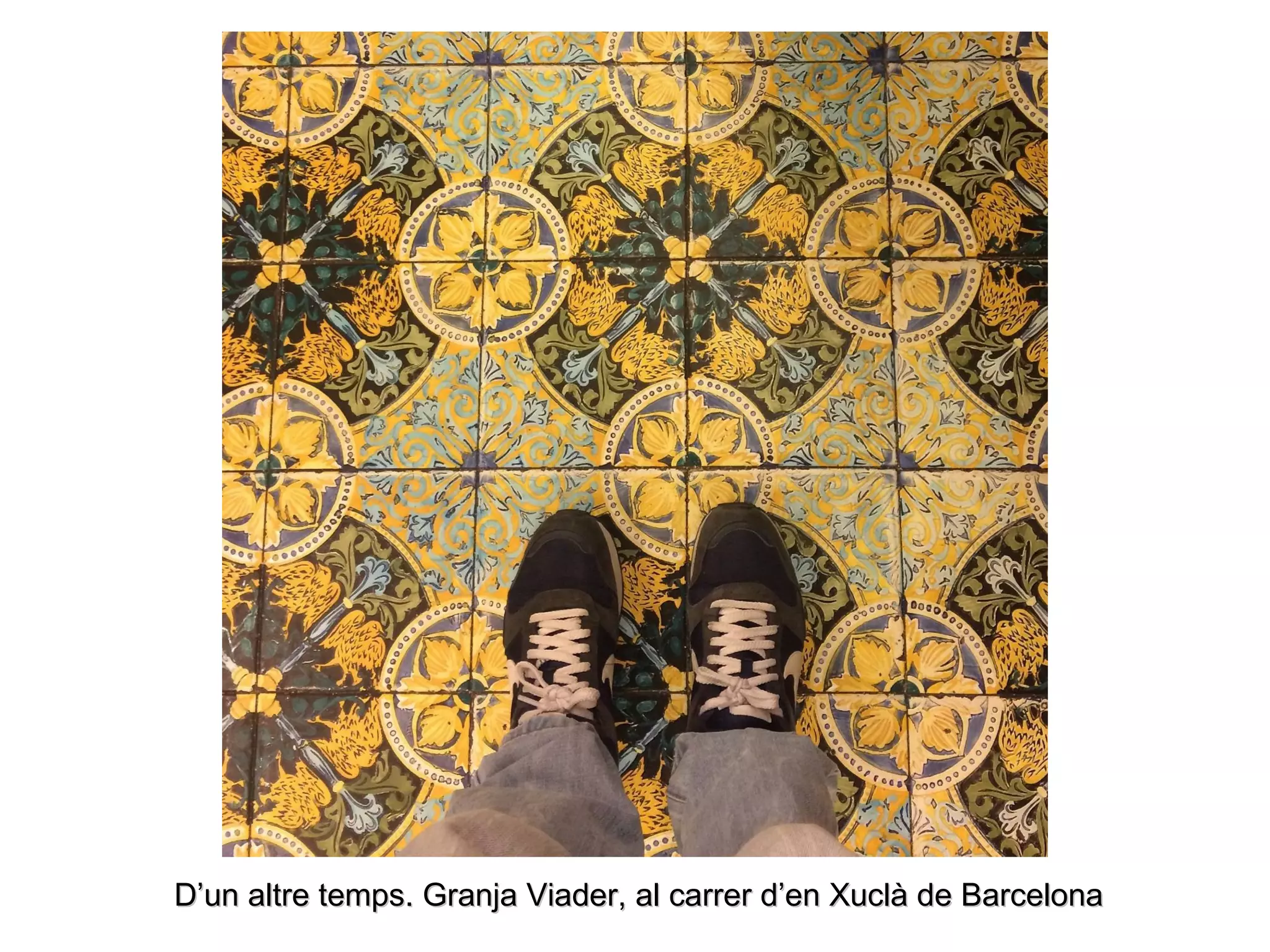 D’un altre temps. Granja Viader, al carrer d’en Xuclà de BarcelonaD’un altre temps. Granja Viader, al carrer d’en Xuclà de Barcelona
 