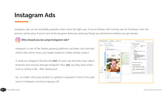Copyright 2019 www.Coursenvy.com
Instagram Ads
Instagram ads can be incredibly powerful when done the right way. If you’re...