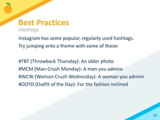 10
Promotional content doesn’t
make for the best fan
experience, though. Fans are
looking for candid insight
into the lives of their
favorite artists. Aim for at
least 70% authentic photo
and video posts.
Best Practices
Types of Content
 