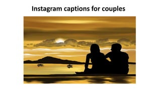 Instagram captions for couples
 