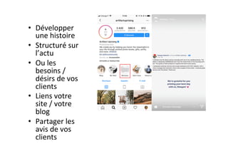 •  Développer	
une	histoire	
•  Structuré	sur	
l’actu	
•  Ou	les	
besoins	/	
désirs	de	vos	
clients	
•  Liens	votre	
site	/	votre	
blog	
•  Partager	les	
avis	de	vos	
clients	
 