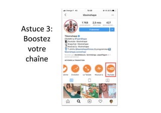 Astuce	3:	
Boostez	
votre	
chaîne	
 