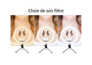 Choix	de	son	filtre	
 