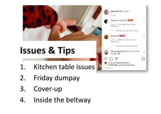 Issues	&	Tips	
1.  Kitchen	table	issues	
2.  Friday	dumpay	
3.  Cover-up	
4.  Inside	the	beltway	
 