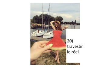 20)	
travestir	
le	réel	
 