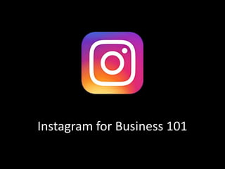 Instagram For Business 101