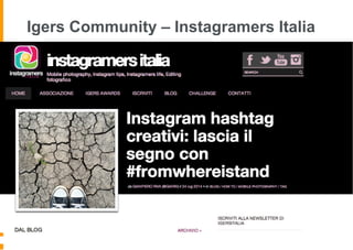 Igers Community – Instagramers Italia
 