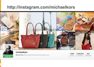 http://instagram.com/michaelkors
 