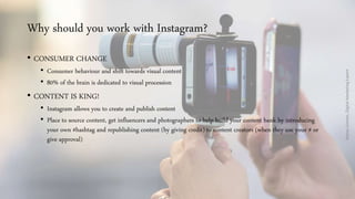 MosesGomes,DigitalMarketingExpert
Why should you work with Instagram?
• CONSUMER CHANGE
• Consumer behaviour and shift tow...
