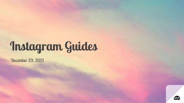 Instagram Guides
December 29, 2021
 
