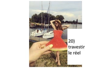 20)
travestir
le réel
 
