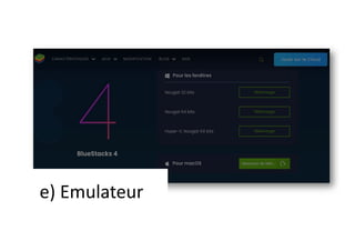 e) Emulateur
 