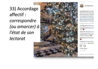 33) Accordage
affectif :
correspondre
(ou amorcer) à
l’état de son
lectorat
 