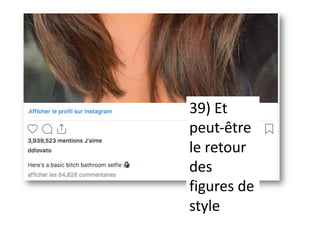 39) Et
peut-être
le retour
des
figures de
style
 
