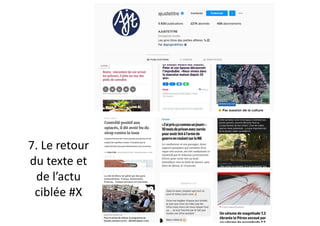 7. Le retour
du texte et
de l’actu
ciblée #X
 
