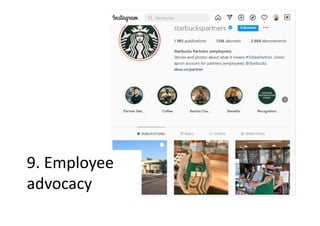 9. Employee
advocacy
 