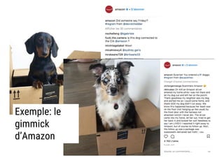 Exemple: le
gimmick
d’Amazon
 