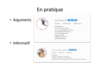 En pratique
• Arguments
• Informatif
 