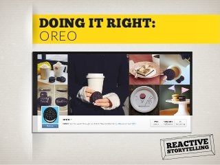 DOING IT RIGHT:
OREO

 