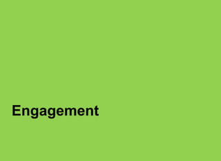 Engagement
 