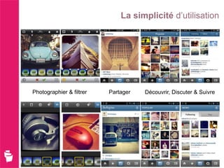 La simplicité d’utilisation




Photographier & filtrer   Partager   Découvrir, Discuter & Suivre
 