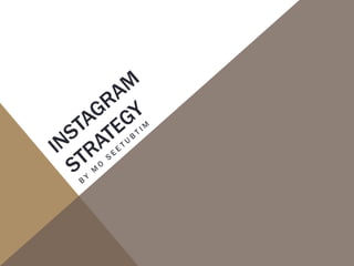 Instagram strategy for Brands