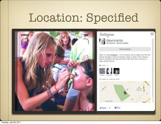 Location: Speciﬁed




Tuesday, July 26, 2011
 