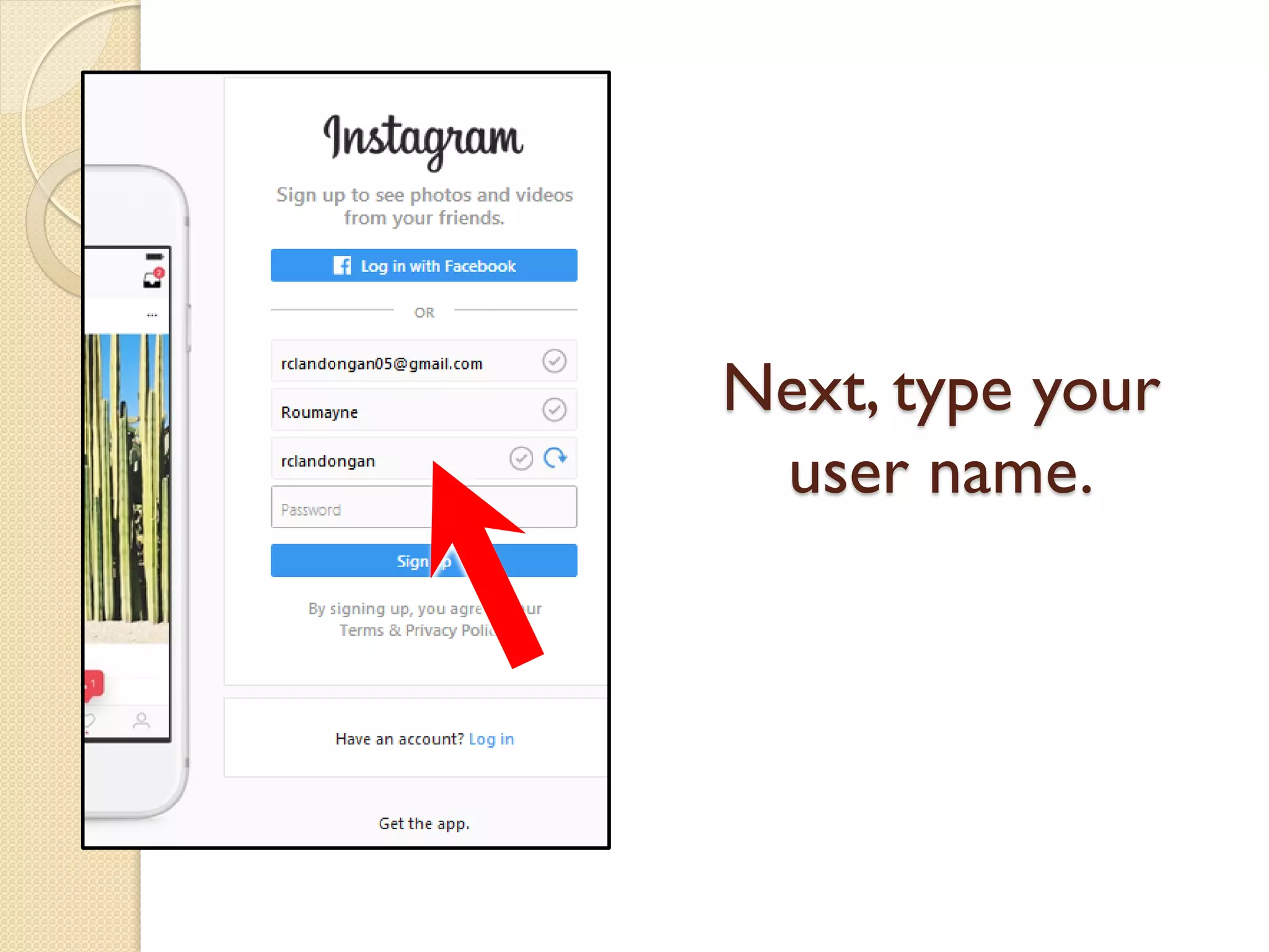 Next, type your
user name.
 