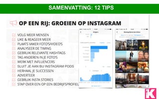 SAMENVATTING: 12 TIPS
SLUIT JE AAN BIJ INSTAGRAM PODS
 