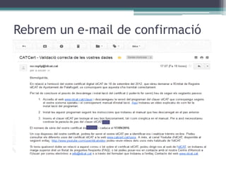 Rebrem un e-mail de confirmació
 