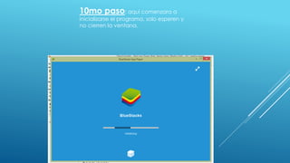 10mo paso: aquí comenzara a
inicializarse el programa, solo esperen y
no cierren la ventana.
 