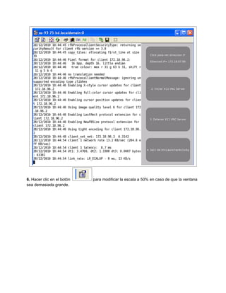 6. Hacer clic en el botón para modificar la escala a 50% en caso de que la ventana
sea demasiada grande.
