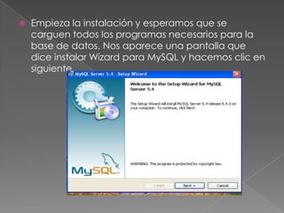 Empieza la instalación y esperamos que se carguen todos los programas necesarios para la base de datos. Nos aparece una pantalla que dice instalar Wizard para MySQL y hacemos clic en siguiente