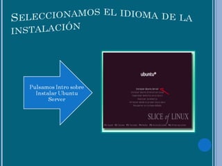 Instalación de linux ubuntu server ppt | PPT