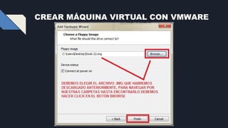 CREAR MÁQUINA VIRTUAL CON VMWARE
 
