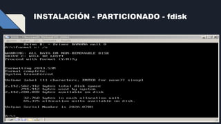 INSTALACIÓN - PARTICIONADO - fdisk
 