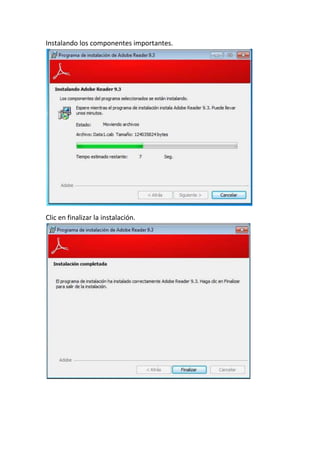 Instalando los componentes importantes.
Clic en finalizar la instalación.
 