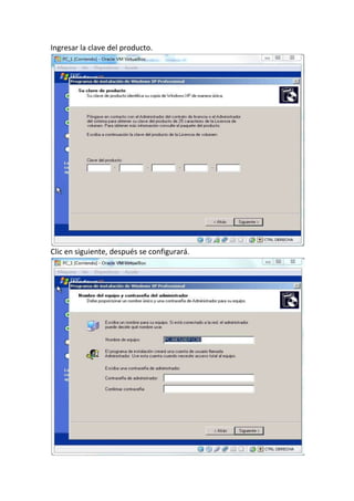 Ingresar la clave del producto.
Clic en siguiente, después se configurará.
 