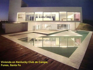 Vivienda en Kentucky Club de Campo, Funes, Santa Fe 